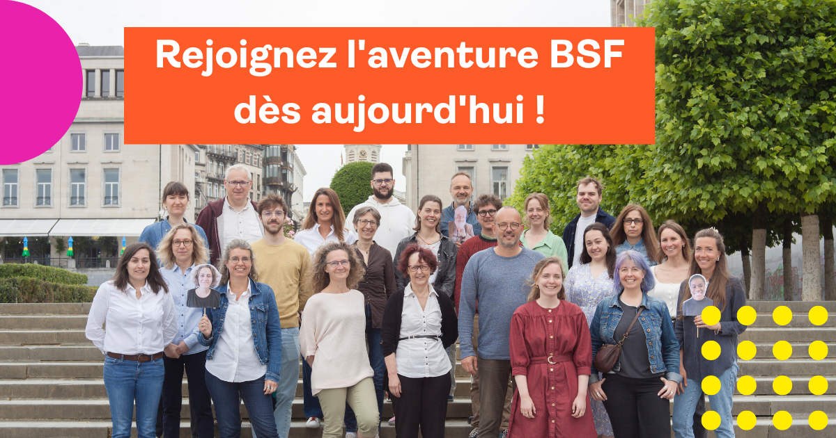 Emploi, Stage, Bénévolat... Nos offres d'emploi BSF Belgique